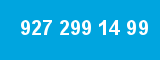 927 299 14 99 927 299 14 99